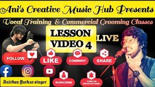 Vocal Training &Commercial Grooming |Lesson 5| Anirban|Anirban sarkar singer