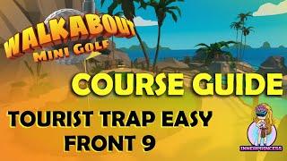 Course Guide - Tourist Trap Easy Front 9 - Walkabout Mini Golf