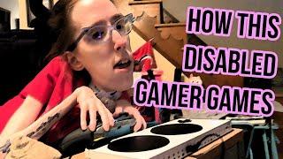 How This Disabled Gamer Games - The Geeky Gimp Vlog