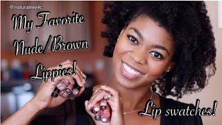 My Favorite Nude/Brown Lipsticks & Glosses! - FULL "On Lip" Swatch Video! -NaturalMe4C