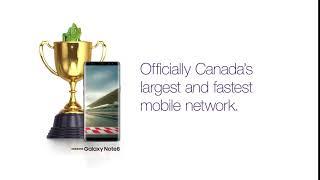 Canada's Largest and Fastest Network