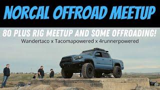 Huge Norcal Off-road Meetup! Wandertaco x Tacomapowered x 4runnerpowered