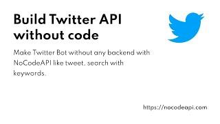 Build Twitter API without code