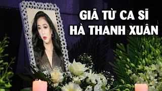 Nhìn lại cuộc đời và sự nghiệp của ca sĩ hải ngoại Hà Thanh Xuân