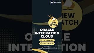 Oracle Integration Cloud (OIC) New Batch Starts on 16-Jul-24(Tue), 7:00 - 8:00 AM IST