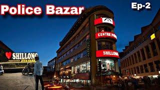 Police Bazar Shillong  | Meghalaya Trip 2024 ep-2 | Meghalaya Tourism | Shillong Tourist Places