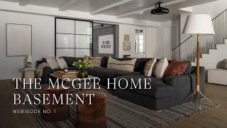 The McGee Home Basement: Webisode No. 1
