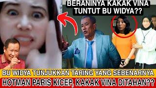 BERANI KAKAK VINA TUNTUT BU WIDYA!! BU WIDYA BONGKAR RAHASIA MEMALUKAN KAKAK VINA & HOTMAN PARIS??