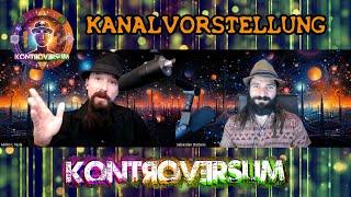 KANALVORSTELLUNG / KONTROVERSUM