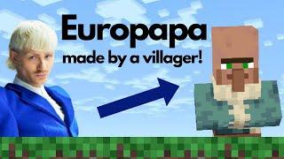 What if: Europapa was made by a villager!