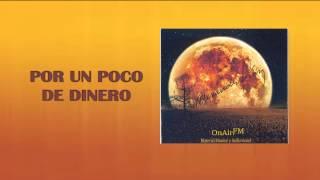 OnAirFM | Alexander Diaz - Por Un Poco De Dinero