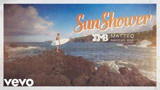 Matteo Markus Bok - Sunshower (Official Video)
