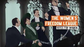 Women's Suffrage | What was the Women's Freedom League?