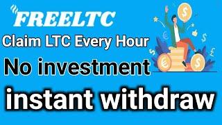 FreeLTC.io Review | Claim LTC Every Hour Without Investment | instant Withdraw