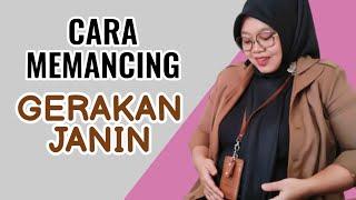 GERAKAN JANIN BERKURANG APA YANG HARUS DILAKUKAN UNTUK MEMANCING GERAKAN JANIN?