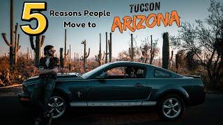 Top 5 Reasons People Move to Tucson Arizona