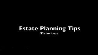 Estate Planning Tips