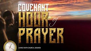 COVENANT HOUR OF PRAYER | 30 JULY 2024 | LFC GOSHEN