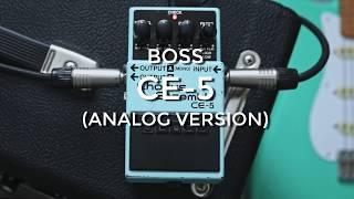 Boss CE 5 Analog Version