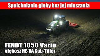 Fendt 1050 Vario + HE-VA Sub-Tiller – spulchnianie gleby bez jej mieszania po ziemniakach