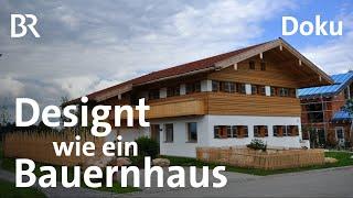 Passivhaus mit Tradition | Doku | BR | Traumhäuser | Modernes Haus vs. Bauernhaus | Bauen