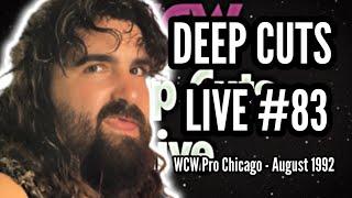 WCW Deep Cuts #83 - WCW Pro Chicago from August 1992!