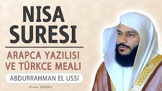 Nisa suresi anlamı dinle Abdurrahman el Ussi (Nisa suresi arapça yazılışı okunuşu ve meali)