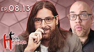 Spinoza's Confused God, Easter Religions and Fail Prayer | Talk Heathen 08.13