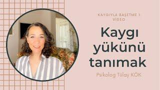 Kaygı yükünüz ağırsa mutlaka izleyin. Kaygı taşımak, anlamak ve çözmek hakkında şahane bir video.