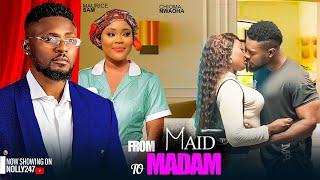 FROM MAID TO MADAM, FEATURING, MAURICE SAM, CHIOMA NWAOHA. #2024 LATEST NOLLYWOOD MOVIE