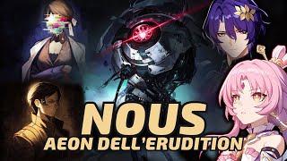 Nous, Aeon dell'Erudition: Tra Geni, Guerre e Civiltà | Honkai Star Rail Lore