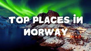 Top 10 Norway Must Visit Places - Travel Video