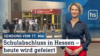 Schulabschluss in Hessen – heute wird gefeiert | hessenschau vom 17.05.2024