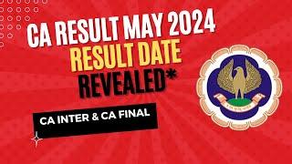 CA Exam May 2024 Result Date Revealed | CA Inter & CA final May 2024 Result date | ICAI results