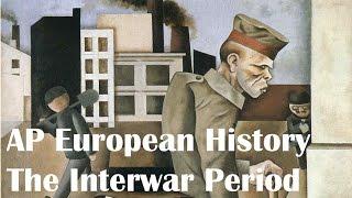 The Interwar Period: AP European History