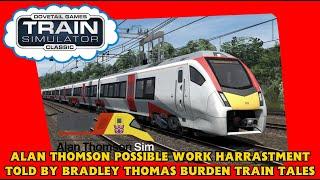 Alan Thomson Sim Class 745 (& Possible Workplace Harassment) | Train Simulator Classic