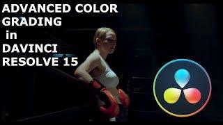 Advanced Color Grading Tutorial in Davinci Resolve