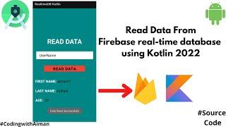 How to Retrieve Data From Firebase Database using Kotlin|Realtime Database|Android Studio|2022