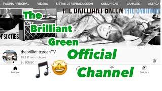 The Brilliant Green TV (The official Youtube channel)