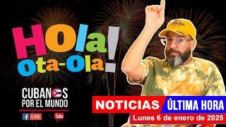 Alex Otaola en vivo, últimas noticias de Cuba - Hola! Ota-Ola (lunes 6 de enero de 2025)