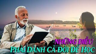 NHỮNG ĐIỀU PHẢI DÀNH CẢ ĐỜI ĐỂ HỌC - Thiền Đạo