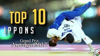 TOP 10 IPPONS | Grand Prix Antalya 2017| JudoHeroes