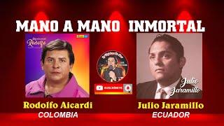 MANO A MANO INMORTAL   RODOLFO AICARDI  -  JULIO JARAMILLO