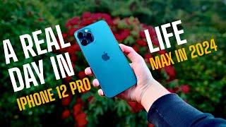 iPhone 12 Pro Max in 2024! - A Real Day in the Life