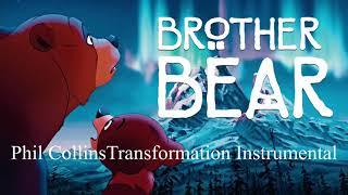 Brother Bear - Transformation Phill Collins version (Instrumental)