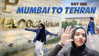 Mumbai To Tehran || Day 1 in IRAN