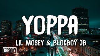 Lil Mosey & BlocBoy JB - Yoppa (Lyrics)
