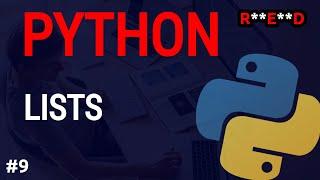 Python tutorial #9: Python Lists Tutorial [2021]