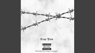 Trap pain (feat. Tnb zeejay & 1outswipin)