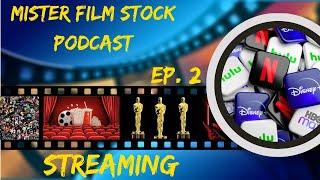 Streaming | Mister Film Stock Podcast 2